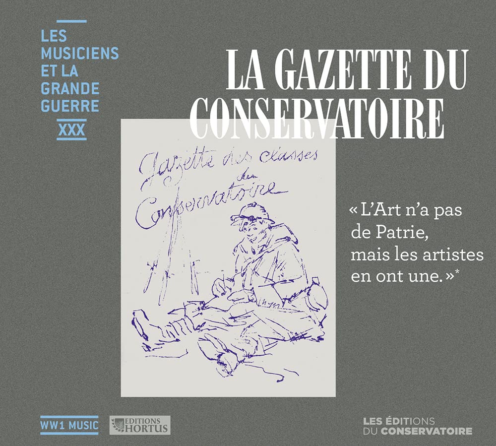 Les Musiciens et la Grande Guerre Vol.30 : la Gazette du Conservatoire cd