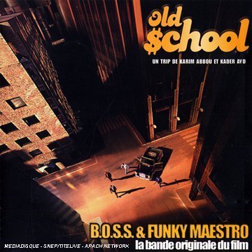 Old School-un Trip De Karim Abbou Et Kader Ay D Soundtracks & Musicals