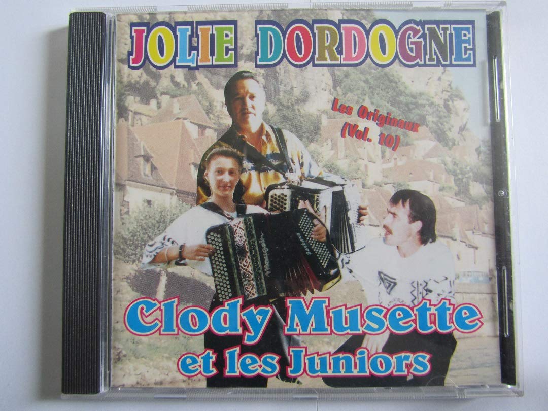 CLODY MUSETTE - JOLIE DORDOGNE - VOL 10 cd