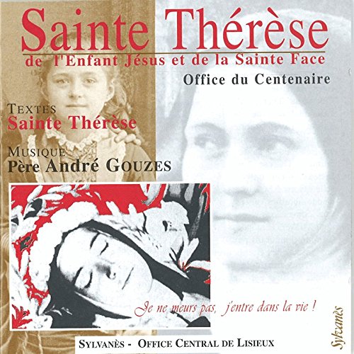 Sainte Therese (Office du Centenaire-Capella Sylvanensis) Classical