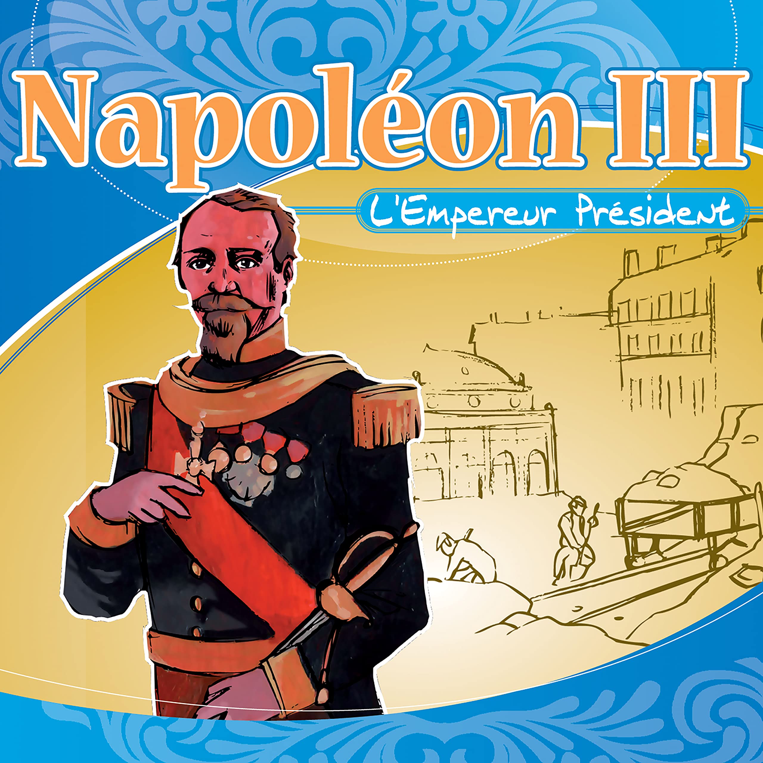 Napoléon III l'empereur président cd