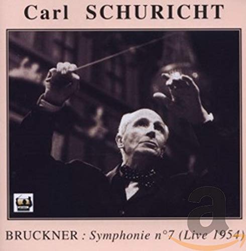 Carl Schuricht: Bruckner Live Classical