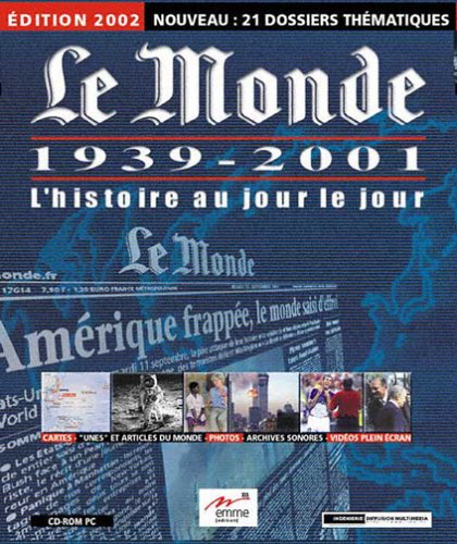 L'histoire au jour le jour édition 2002 : Le Monde 1939 - 2001 software