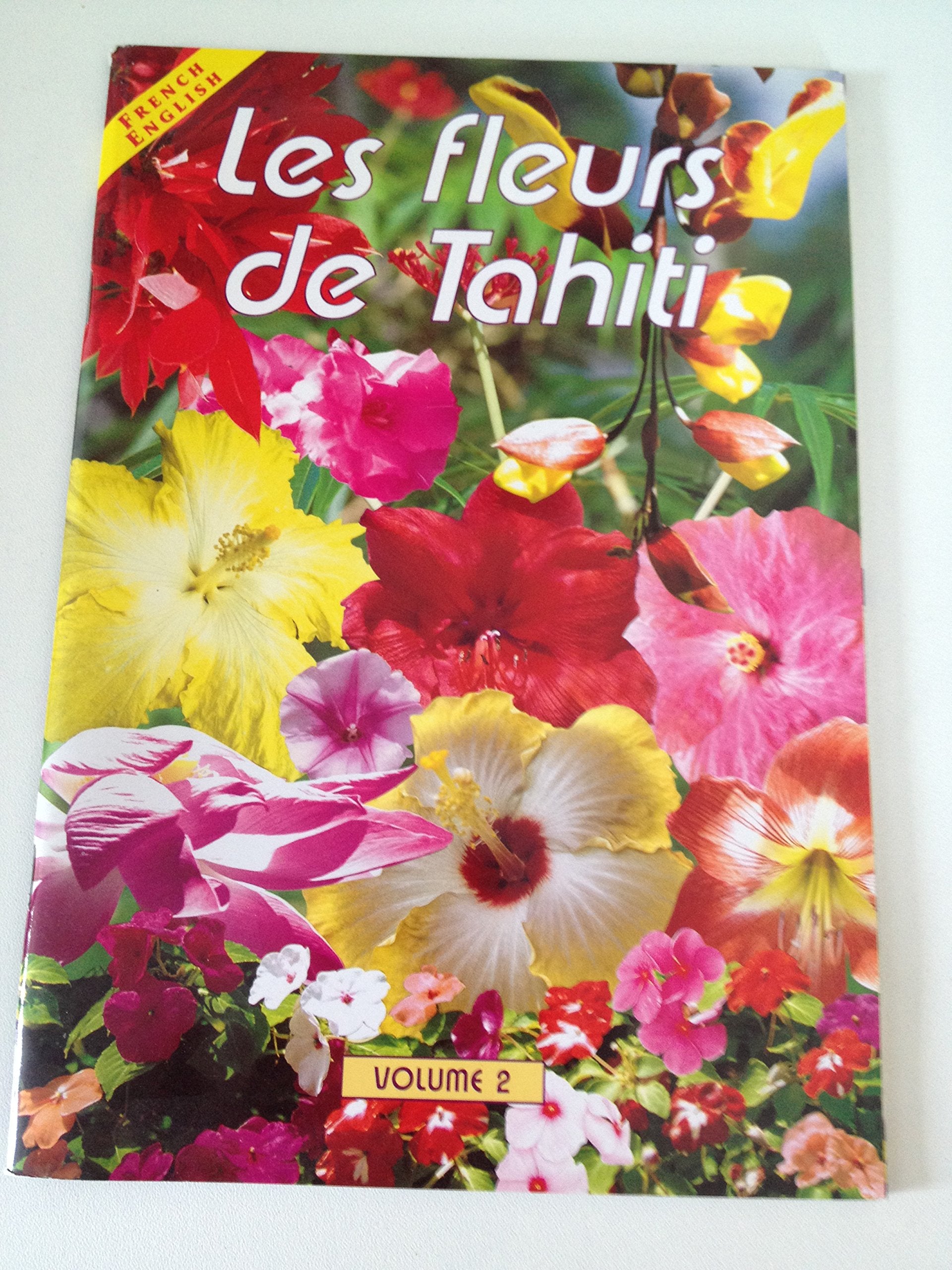 Les Fleurs de Tahiti/Flowers of Tahiti Volume 2 book
