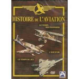 Histoire de l'Aviation : Le Temps des Pionniers, L'Age d'Or, Le Temps du Jet Films