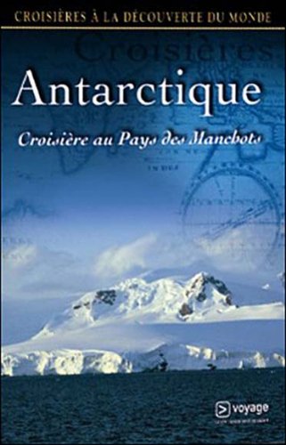 Croisières à la découverte du monde : L'Antarctique, croisière au pays des manchots Movies