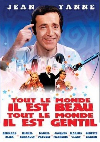 Tout le monde il est beau, tout le monde il est gentil Movies