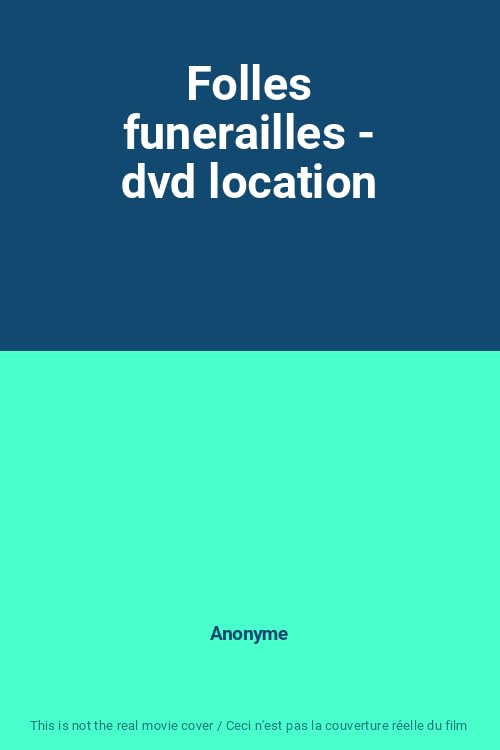 Folles funerailles - dvd location dvd