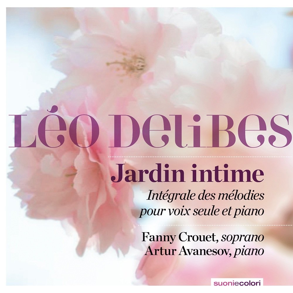 Delibes, Léo : Jardin Intime, Intégrale des Mélodies pour Voix Seule et Piano Music