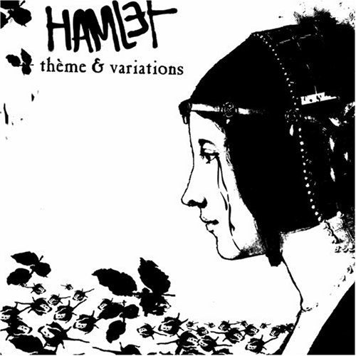 Hamlet : Themes & Variations Dance & Electronic