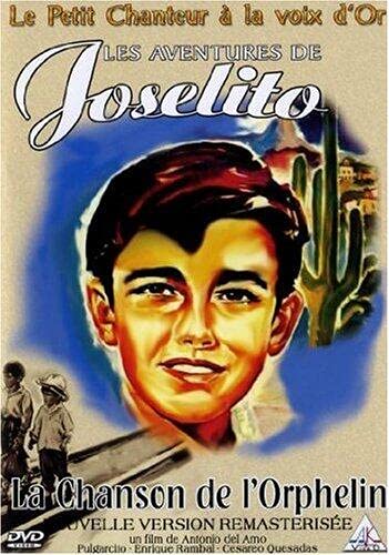 Les Aventures de Joselito : La chanson de l'orphelin Films