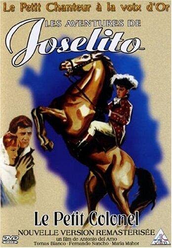 Les Aventures de Joselito : Le petit colonel Films
