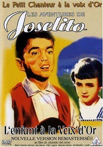 Joselito, l'enfant à la voix D'Or Films