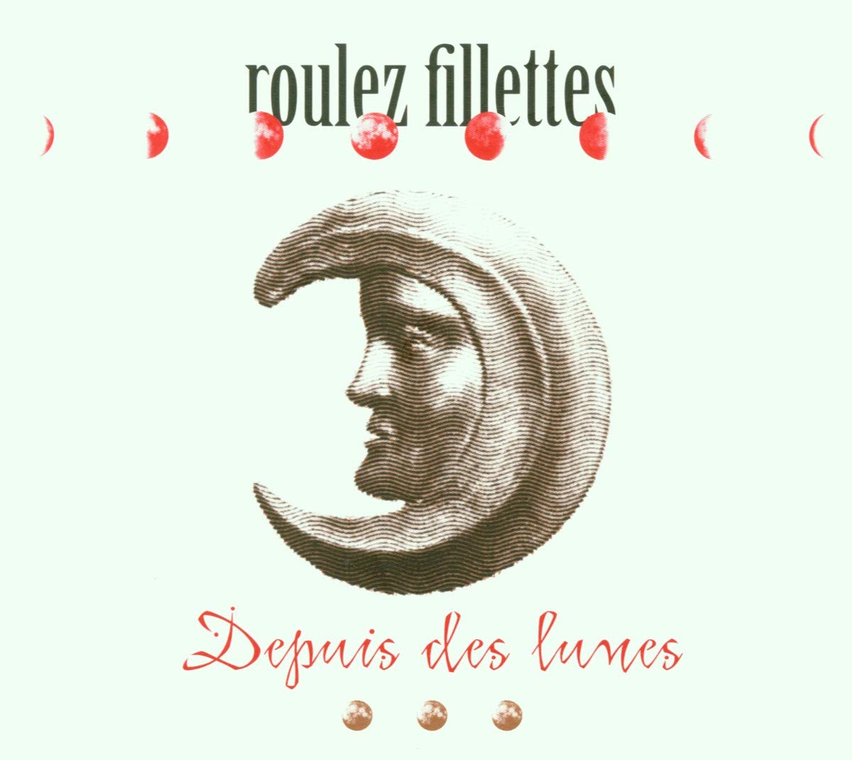 Roulez Fillettes - Depuis Des Lunes Country & Folk