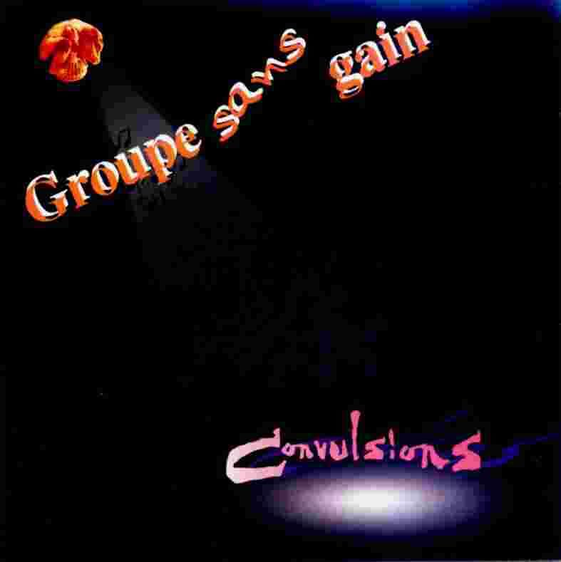 Groupe Sans Gain - Convulsions World Music