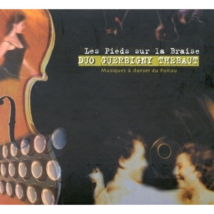 Duo Guerbigny Thebaut - Les Pieds Sur La Braise World Music