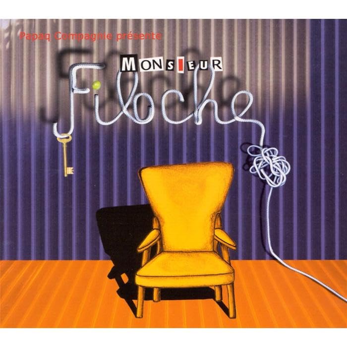 Papaq Compagnie - Monsieur Filoche Music for Children