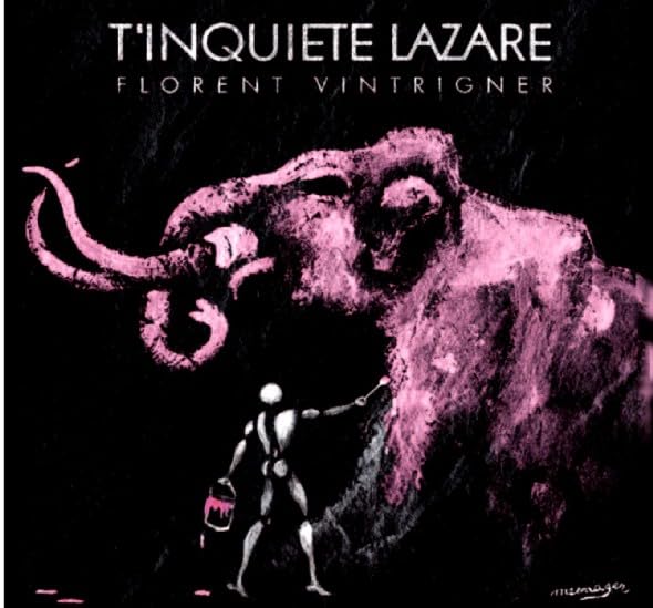 Florent Vintrigner - T'inquietes Lazare Rock