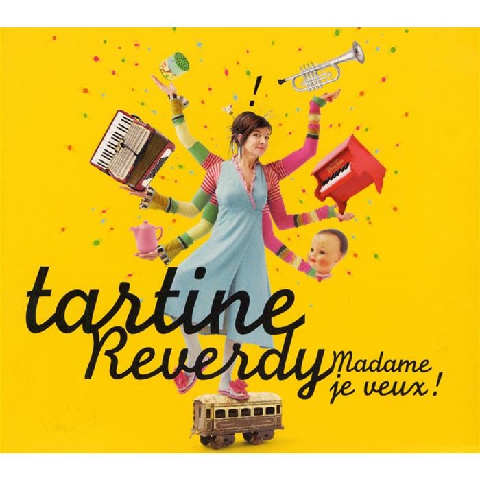 Tartine Reverdy - Madame Je Veux Music for Children