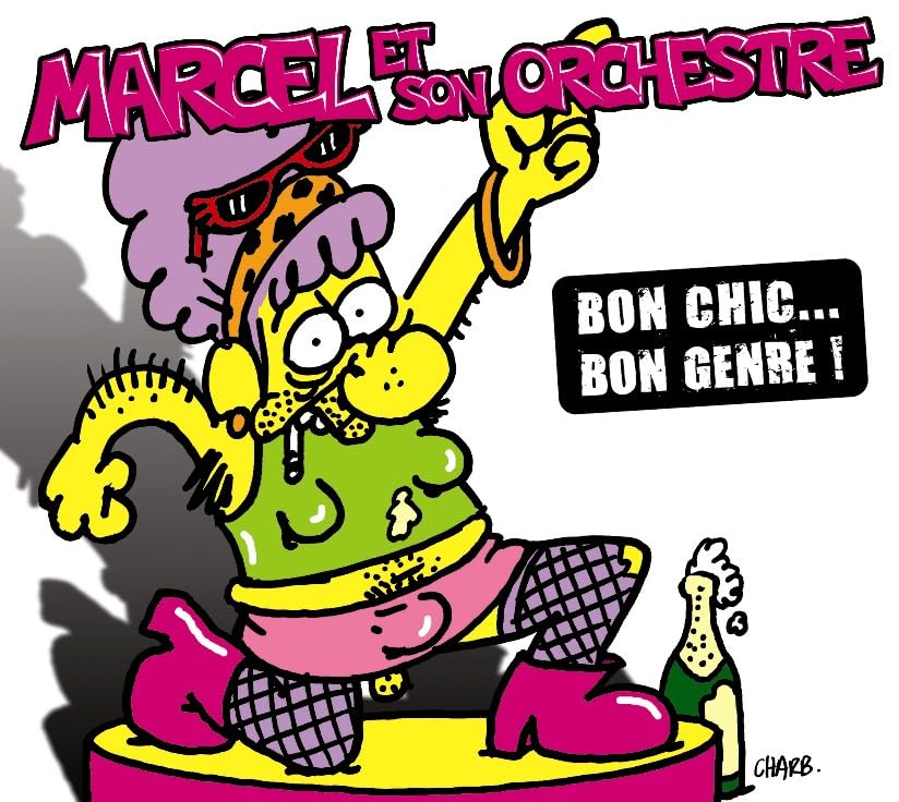 Marcel Et Son Orchestre - Bon Chic Bon Genre Rock