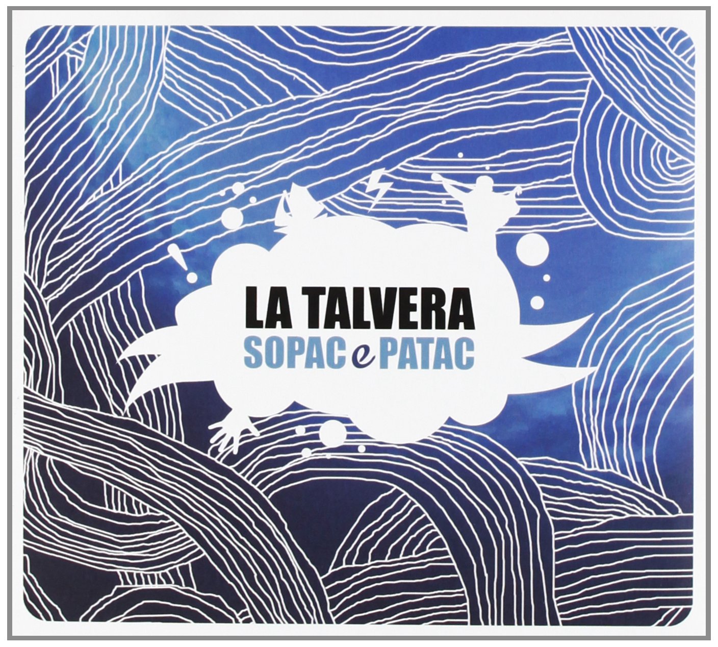 La Talvera - Sopac Et Patac Pop