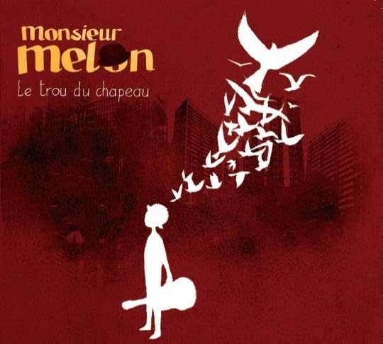 Monsieur Melon - Le Trou Du Chapeau Music for Children