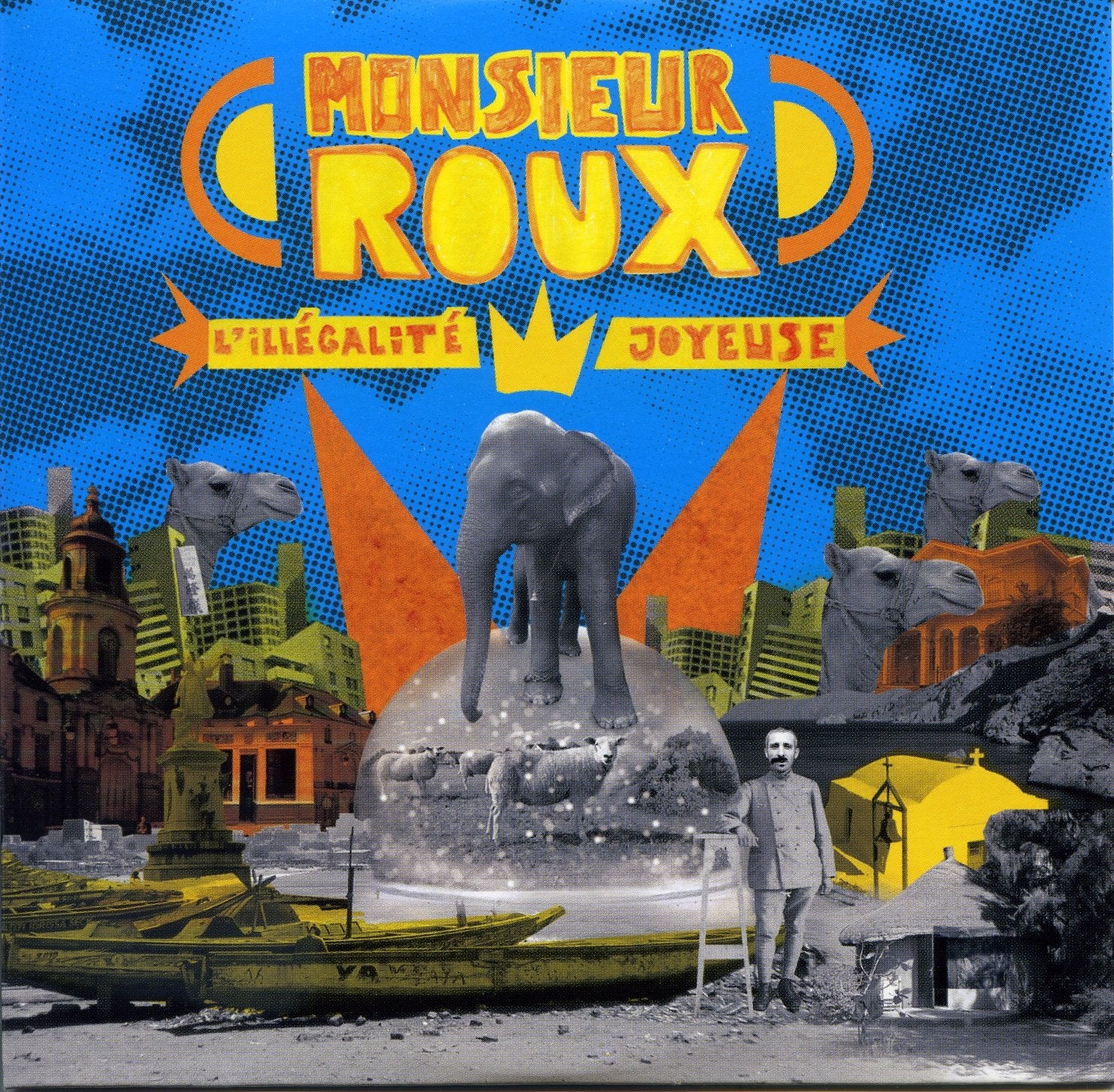 Monsieur Roux - Monsieur Roux L'illegalite Joyeuse Music