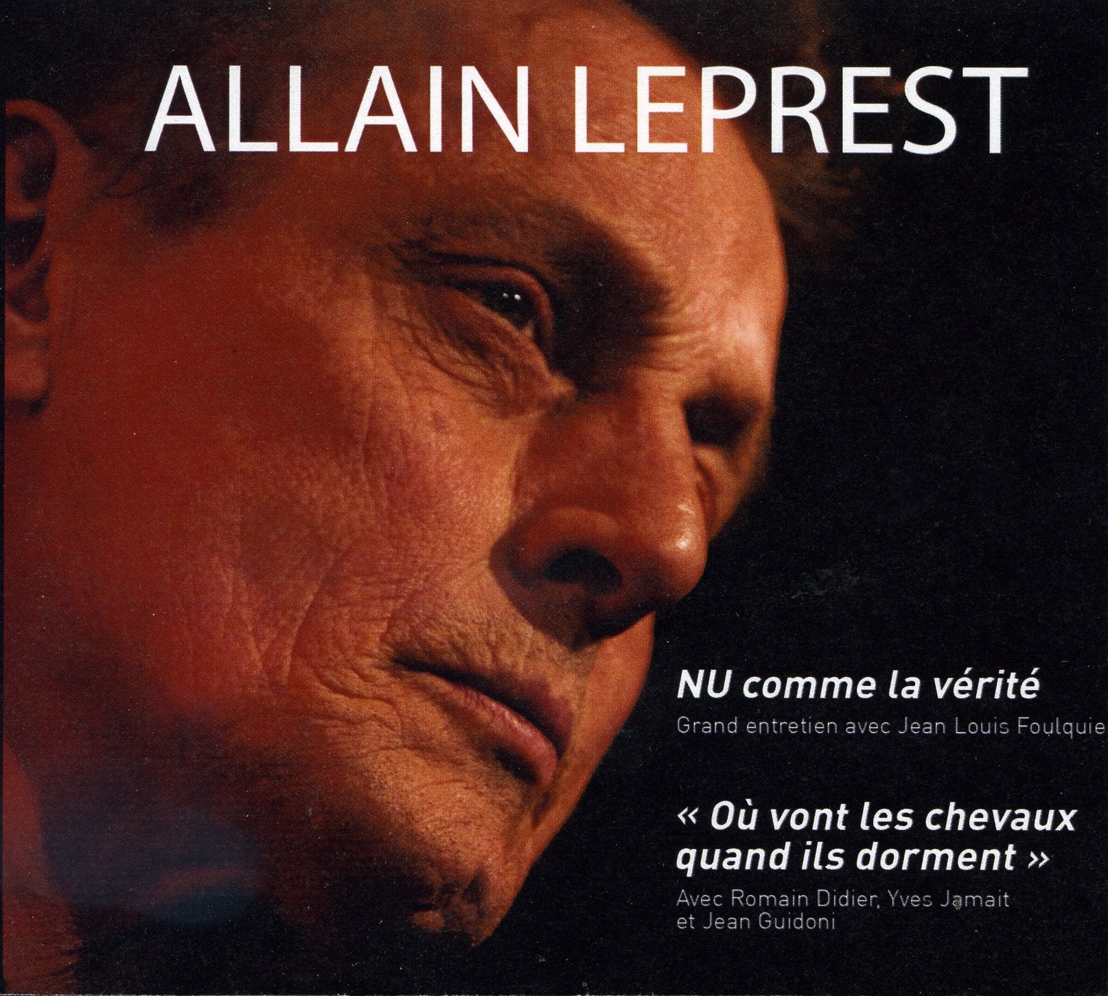 Nu comme la Verite-Ou Vont Les Chevaux Quand Ils Dorment (DVD + CD) cd