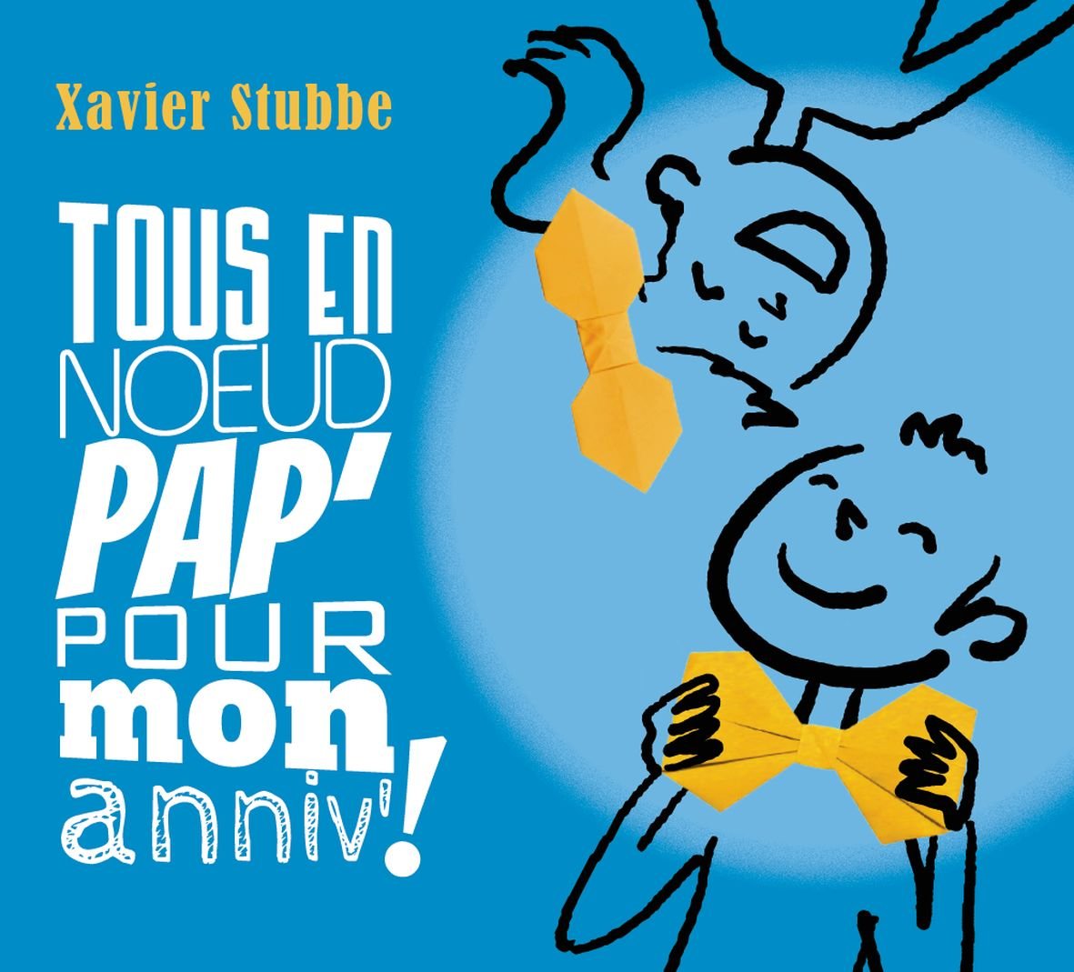 Tous en Nœud Pap' pour Mon Anniv ! cd