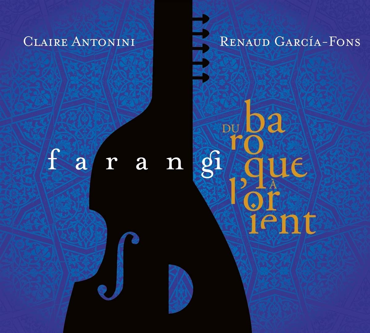 Farangi - Du Baroque à l'Orient Blues