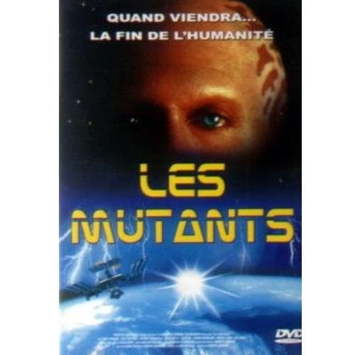 Les Mutants : Quand viendra... la fin de l'humanité Films
