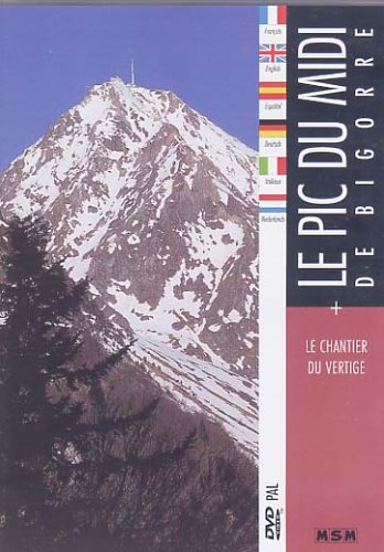 Le pic du midi de Bigorre + le chantier du vertige Films