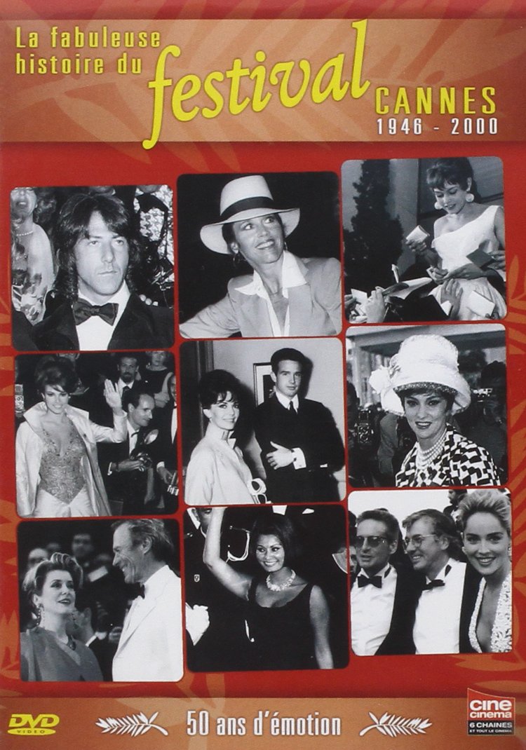 La Fabuleuse histoire du Festival de Cannes 1946 - 2000 Films