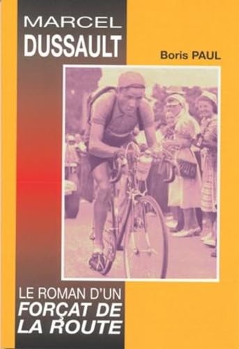 Marcel dussault - livre roman d'un forcat de la route book