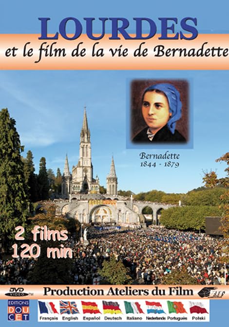 Lourdes et le film de la vie de bernardette Films