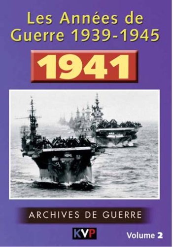 Les annees de guerre 1939-1945, vol. 2 : 1941 Films