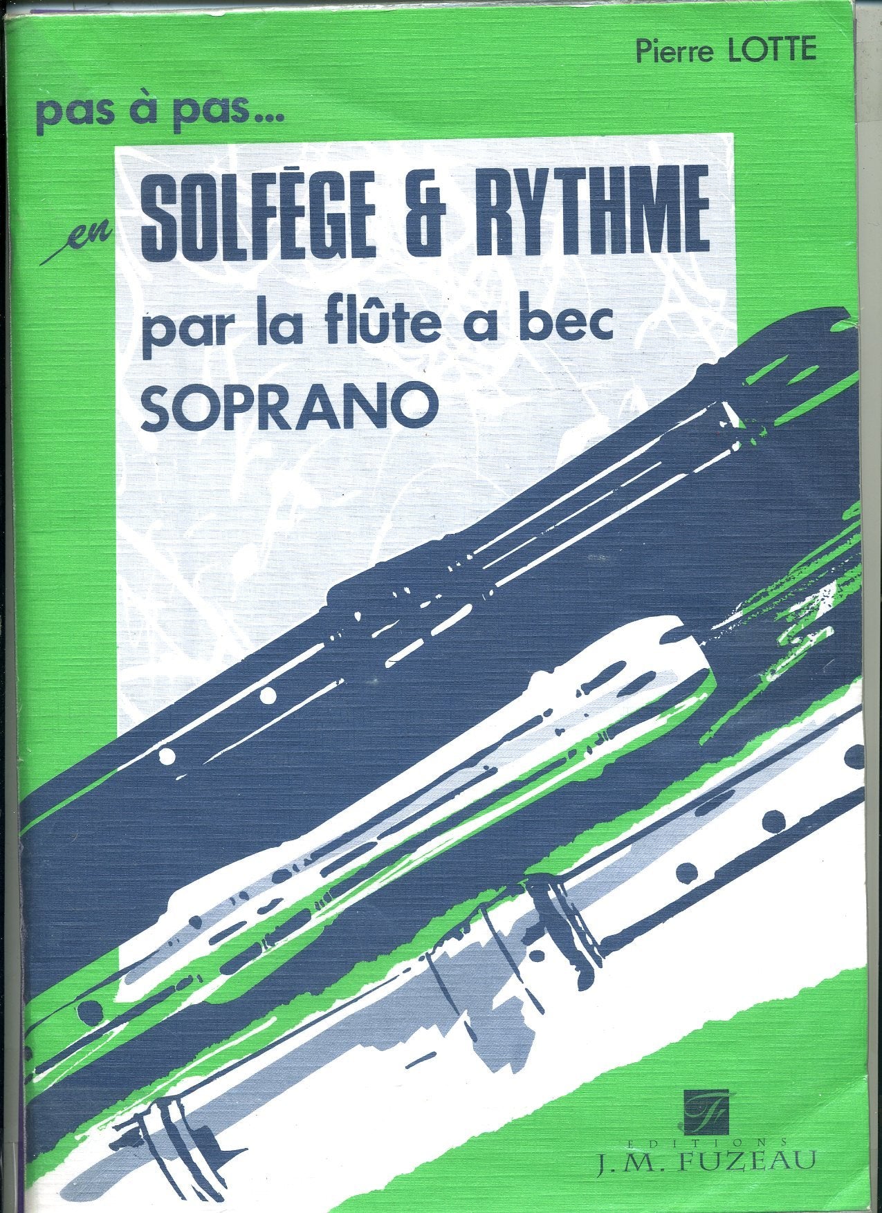 Pas _ pas... en Solf_ge et rythme par la fl_te _ bec Soprano Books