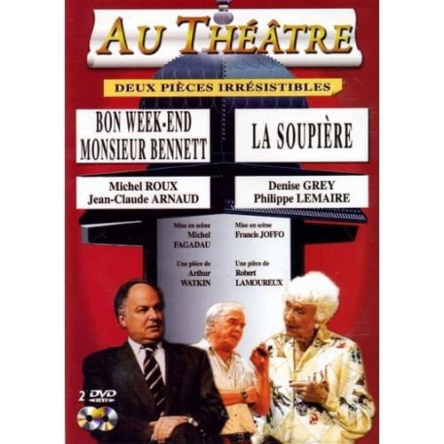 La soupière + Bon week-end Monsieur Benette - Collection "Au théâtre" dvd