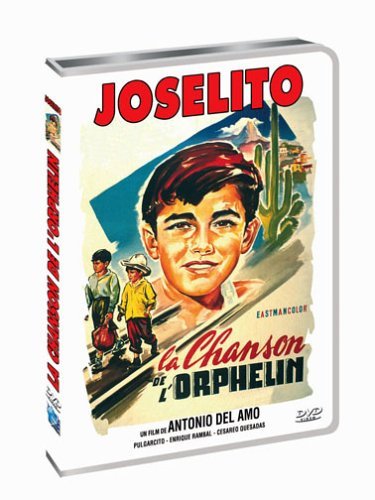Joselito - la chanson de l'orphelin Films