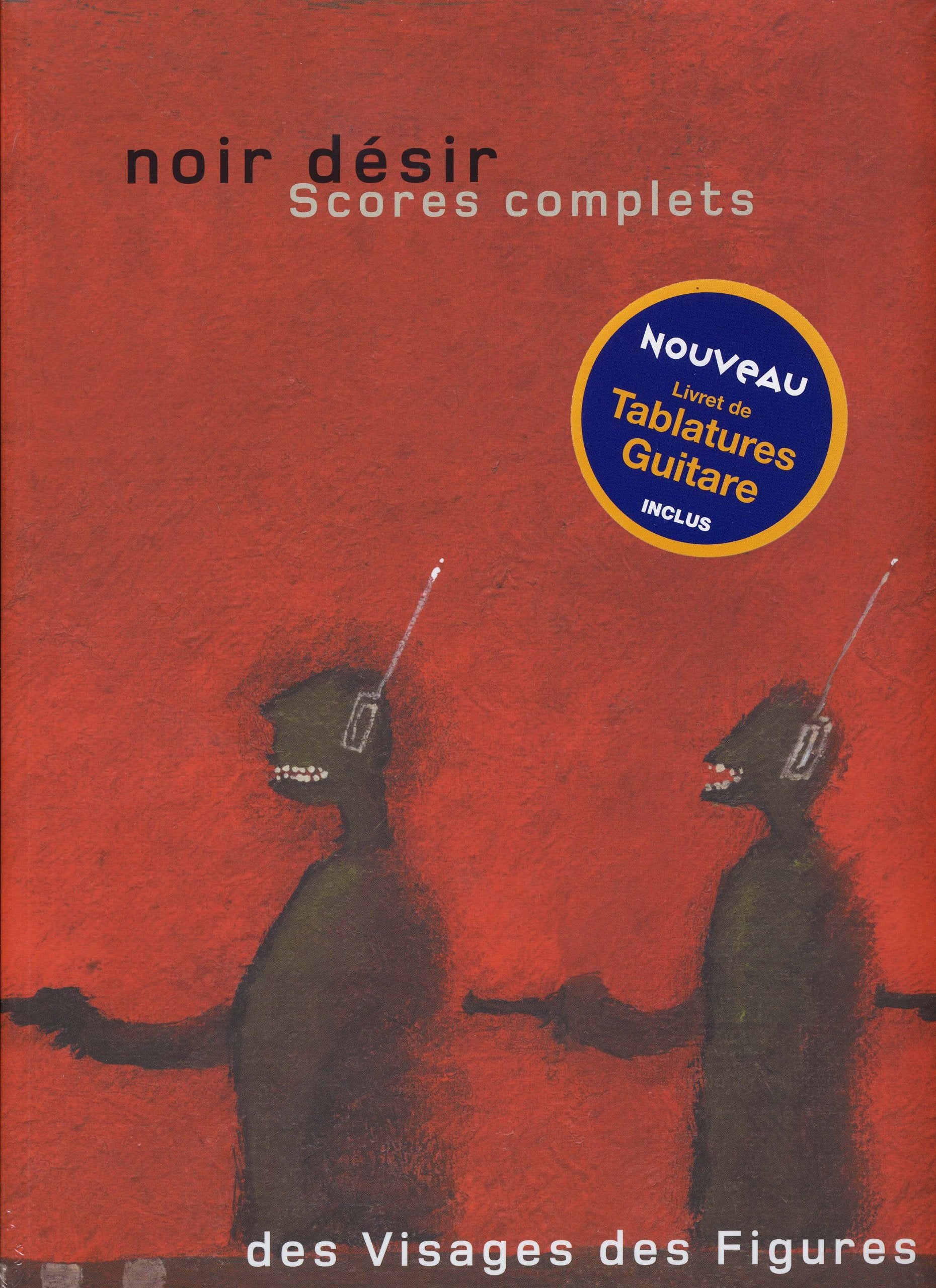 Noir Desir des Visages des Figures - Scores Complets book