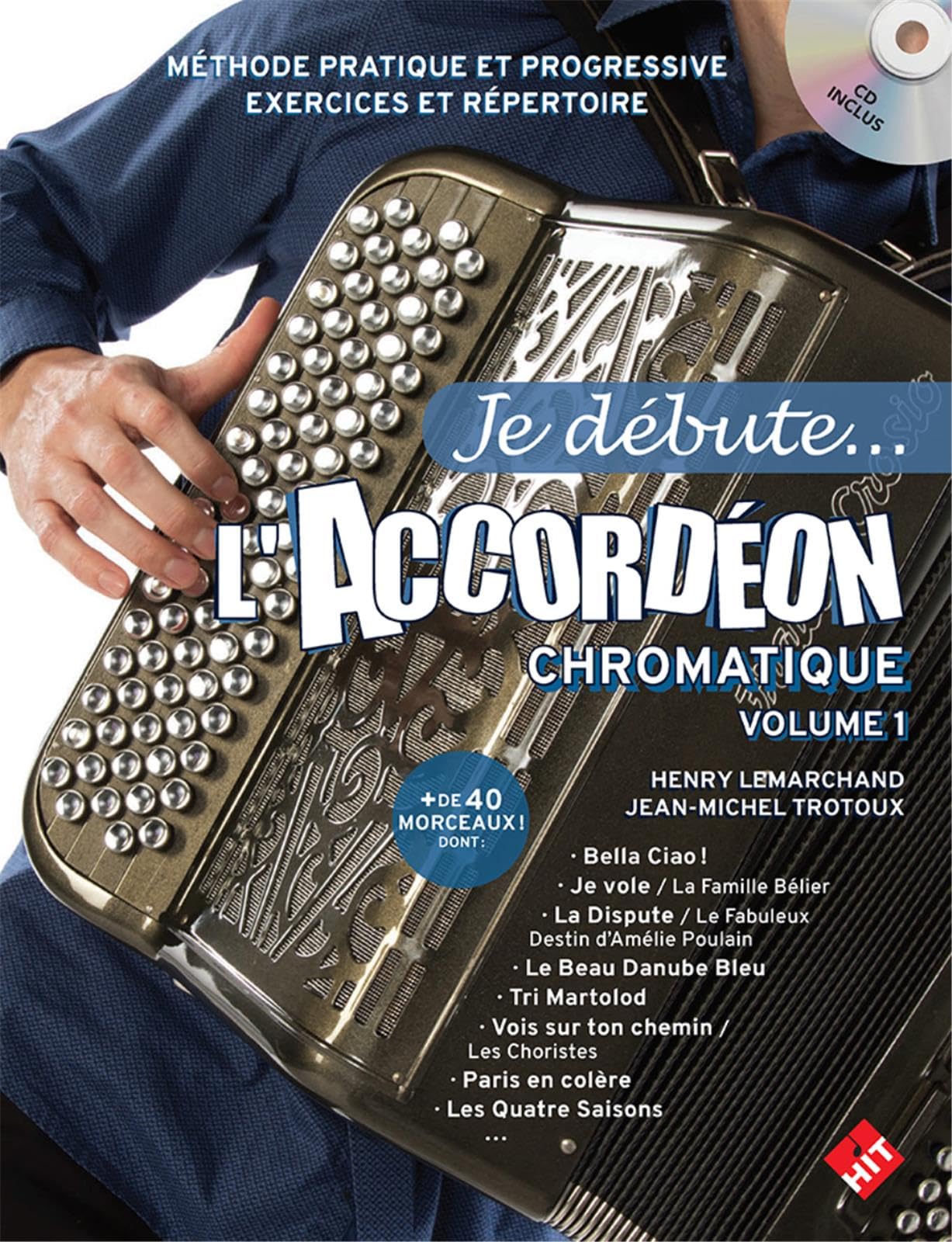Je débute l'accordéon + CD: Chromatique à basses standards ou composées Hobbies & Crafts