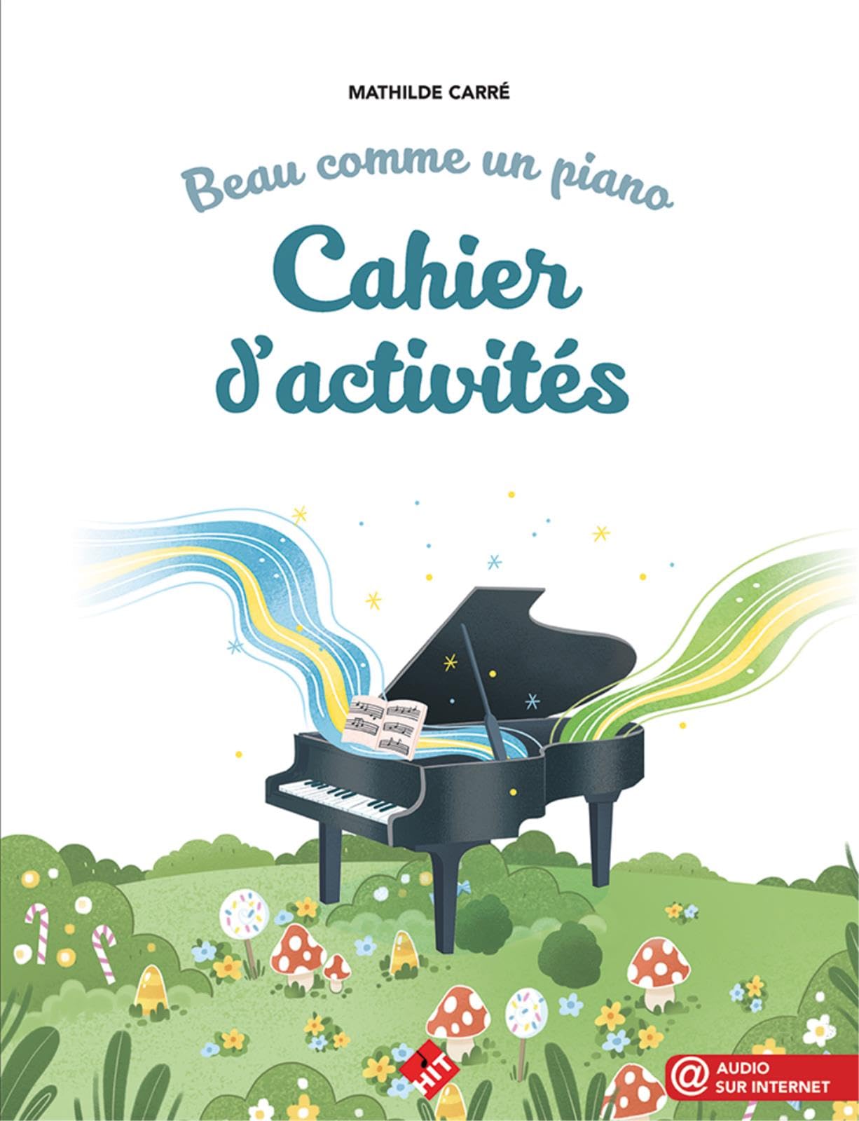 Beau comme un piano - Le cahier d'activités book