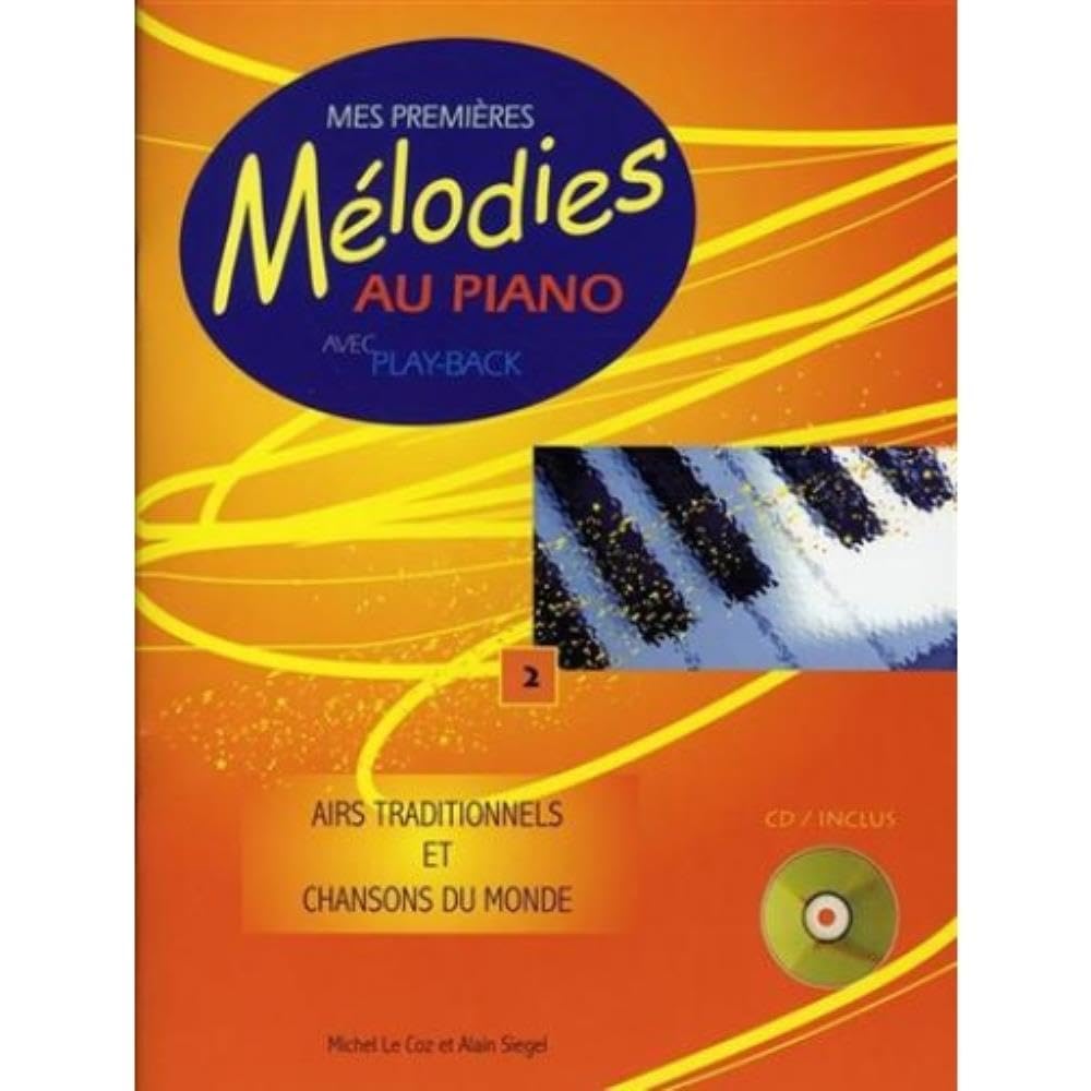MES PREMIÈRES MÉLODIES AU PIANO VOL 2 book