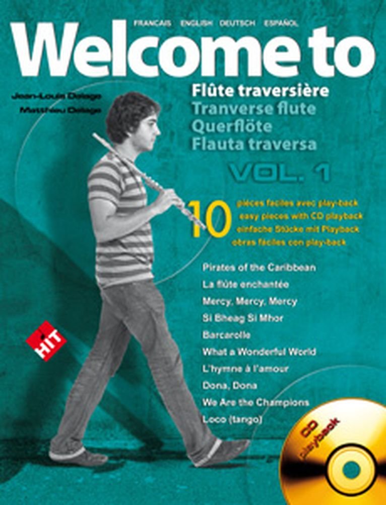 HIT DIFFUSION DELAGE JL&M - WELCOME TO FLUTE VOL.1 + CD Partition variété, pop, rock... Variété internationale Vent cd