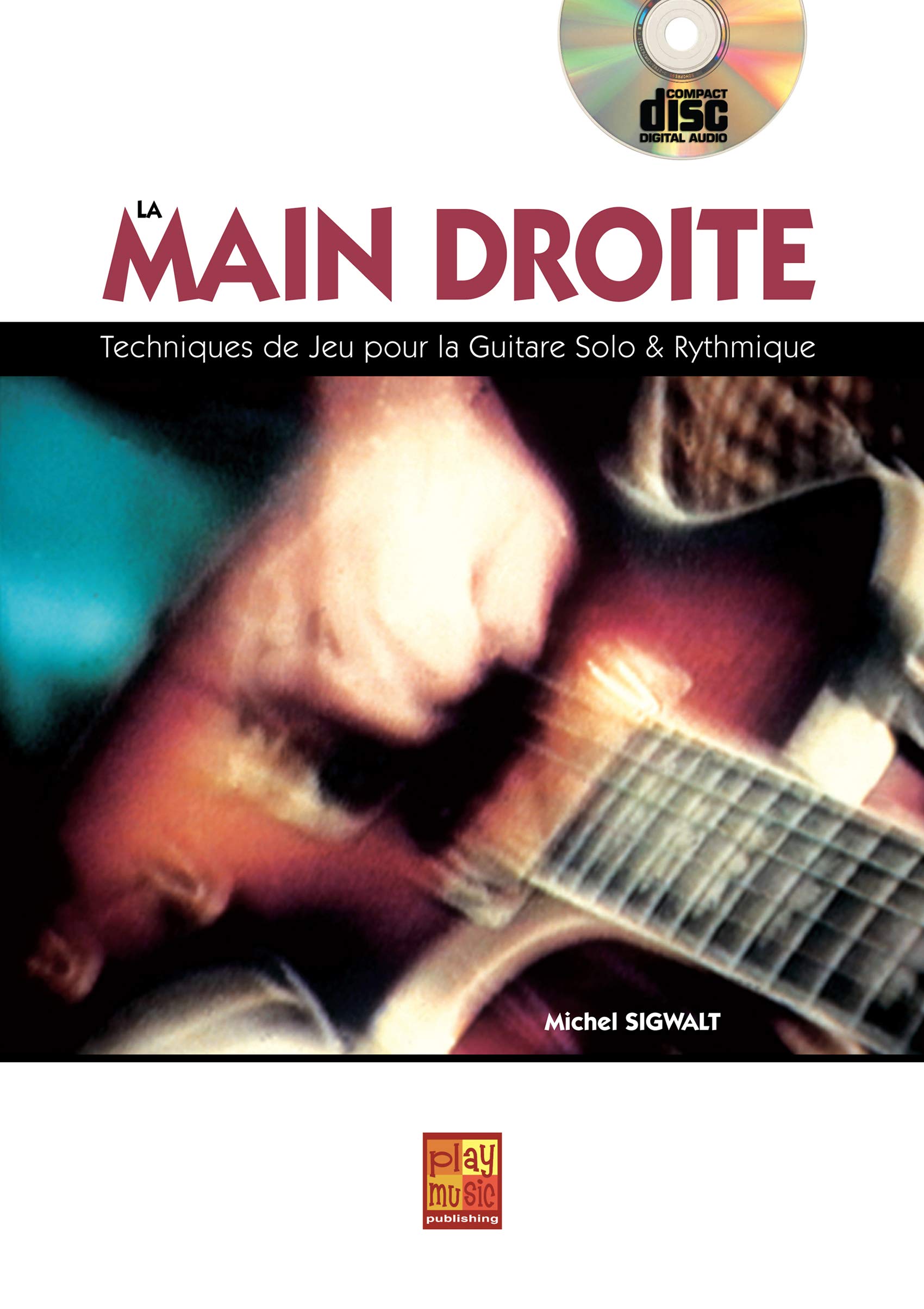 Sigwalt Michel La Main Droite Guitar Tab Book/Cd French Sheet Music