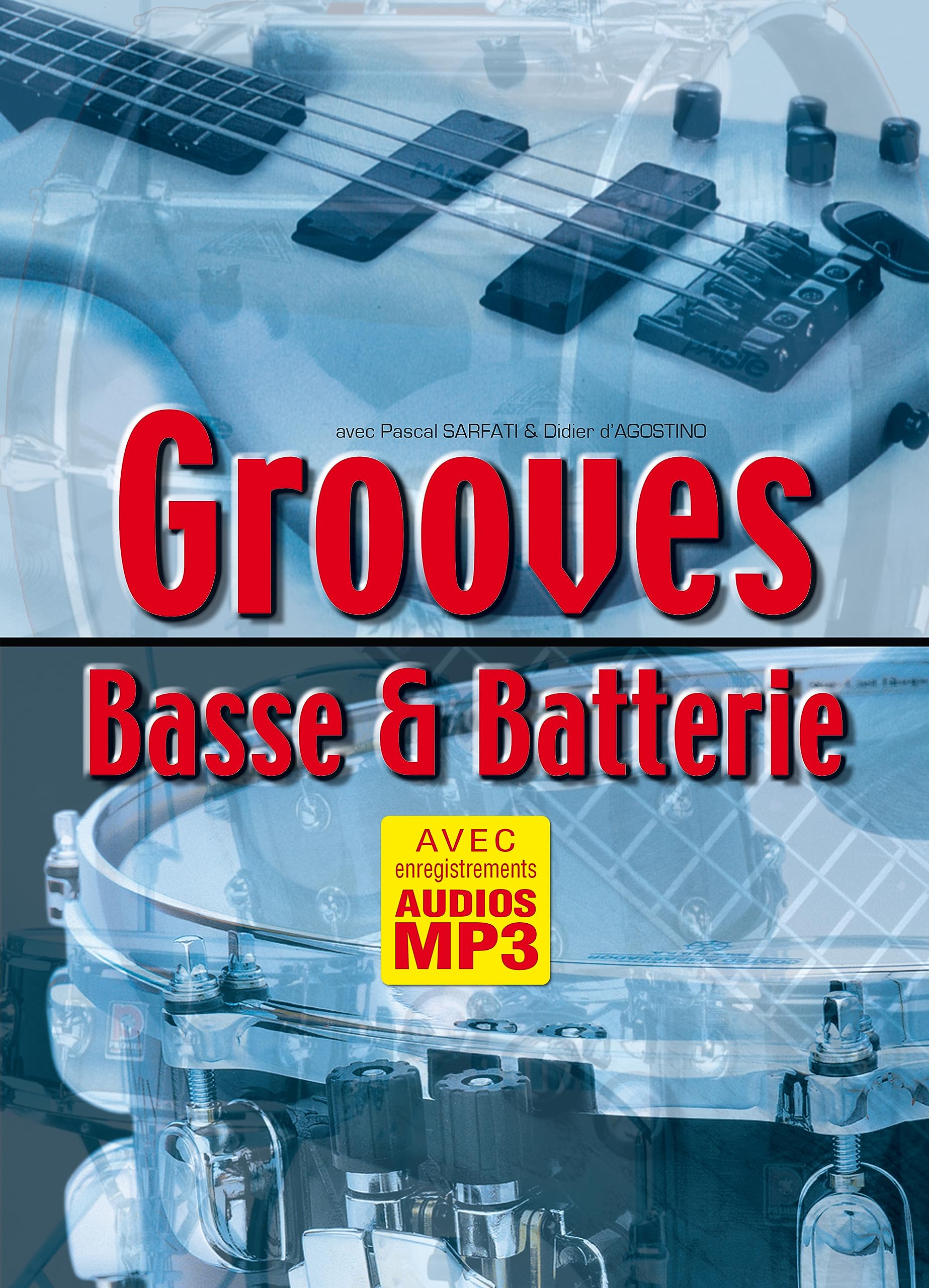 Grooves Basse Et Batterie (& Cd). Autres Percussions. Comprend CD Sheet Music