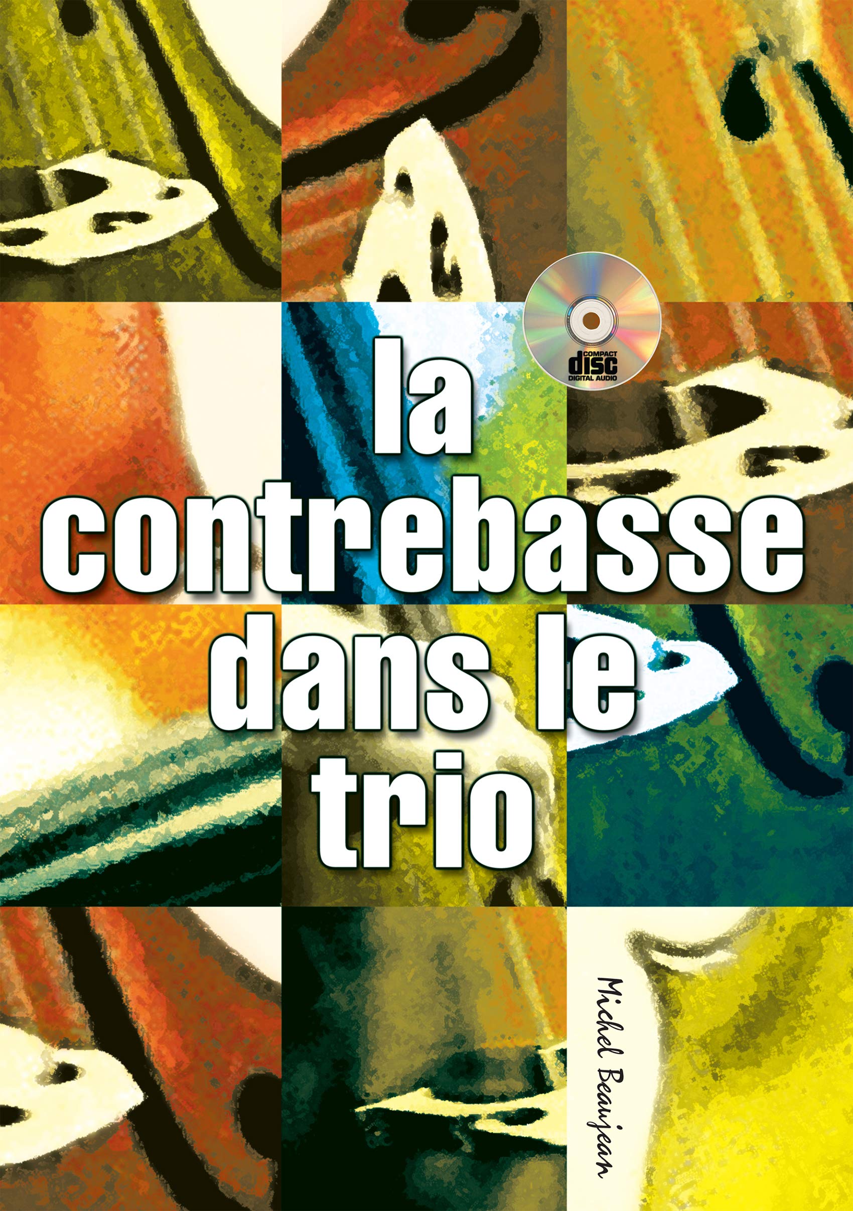 Beaujean Michel La Contrebasse Dans Le Trio Double Bass Book/Cd French Sheet Music