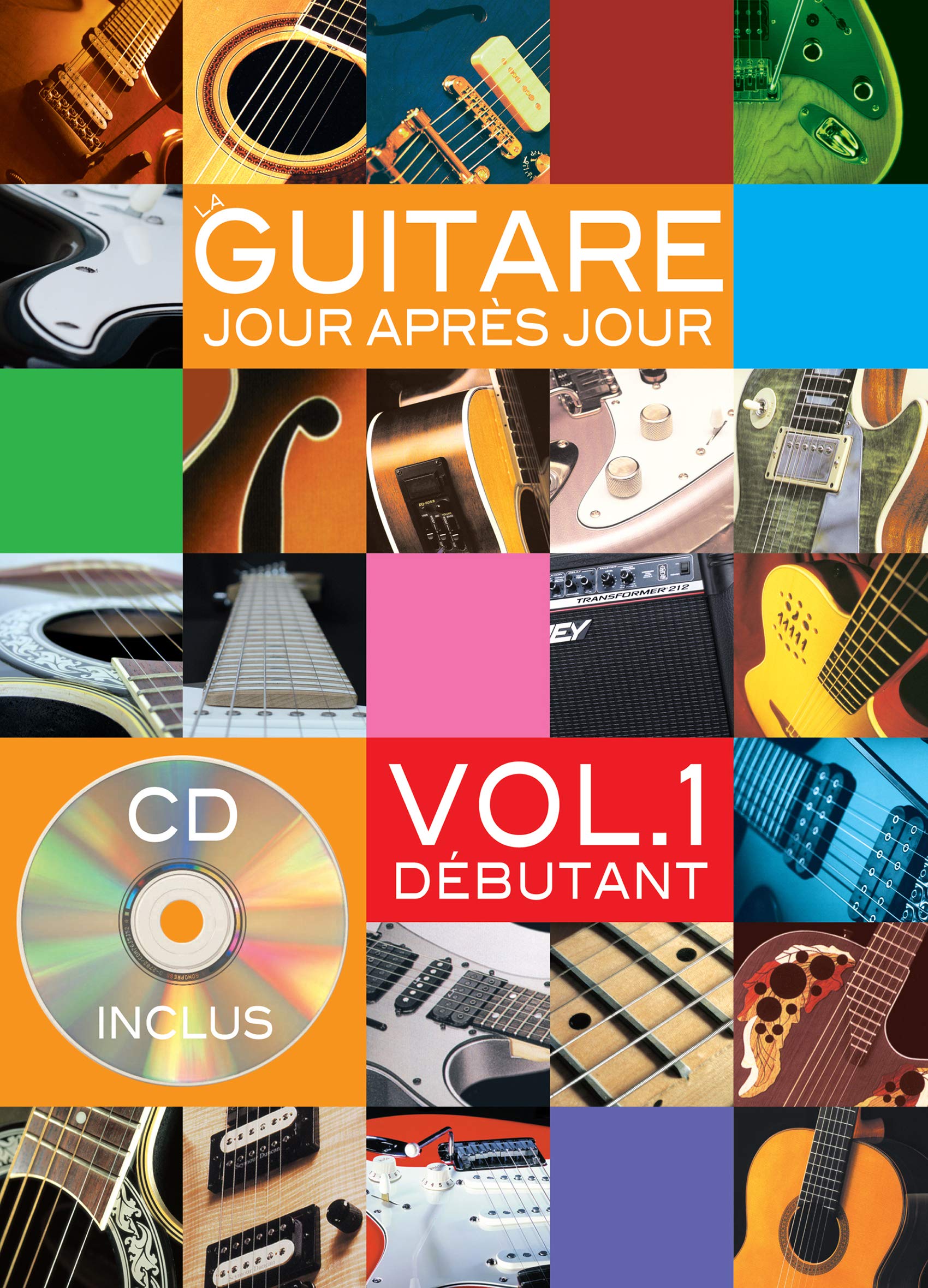 La Guitare Jour Après Jour Volume 1. Comprend CD Sheet Music