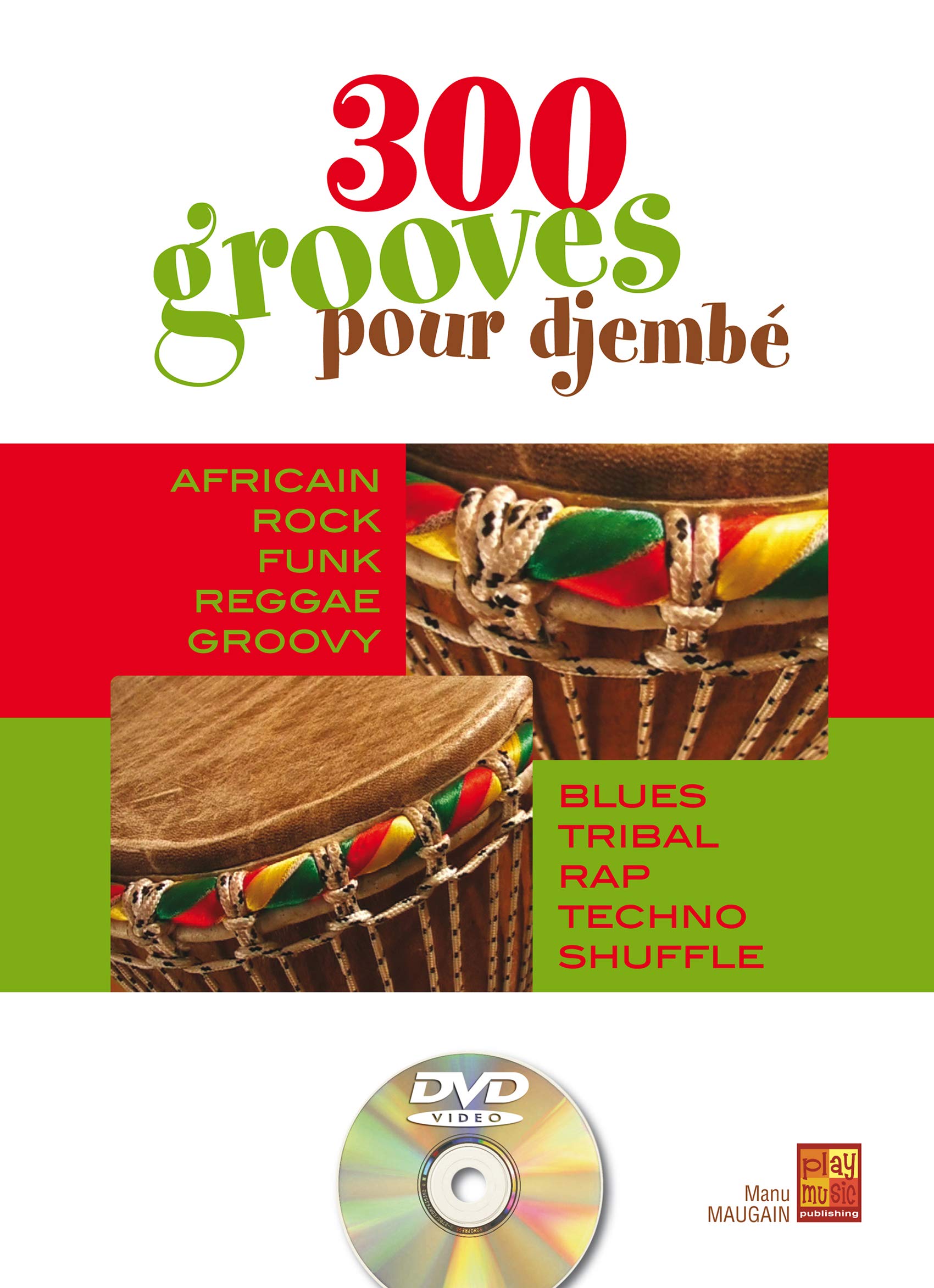 300 grooves pour djembé (1 Livre + 1 DVD) book