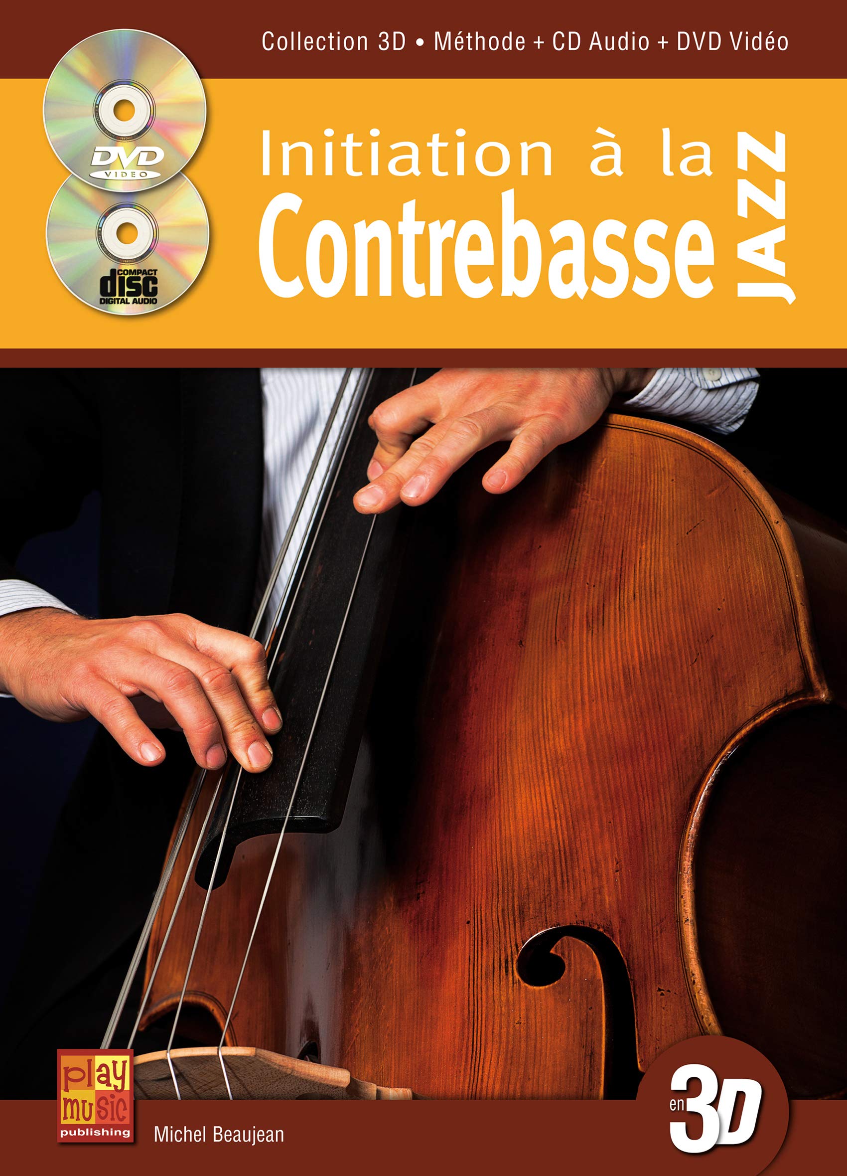 Initiation à la contrebasse jazz en 3D (1 Livre + 1 CD + 1 DVD) book